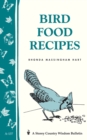 Bird Food Recipes : Storey Country Wisdom Bulletin A-137 - Book