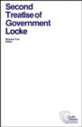 Second Treatise of Government : An Essay Concerning the True Original, Extent and End of Civil Government - Book