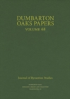 Dumbarton Oaks Papers, 68 - Book