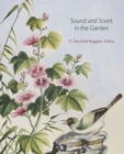Sound and Scent in the Garden - Book