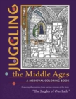 Juggling the Middle Ages - A Medieval Coloring Book - Book