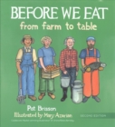 Before We Eat : From Farm to Table - Book