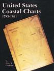 United States Coastal Charts, 1738-1861 - Book