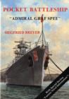 Pocket Battleship: The Admiral Graf Spree : The Admiral Graf Spree - Book