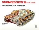 Sturmgeschutz III - Short Gun Versions - Book