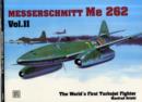 The World’s First Turbo-Jet Fighter : Me 262 Vol.II - Book