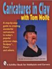 Caricatures in Clay  with Tom Wolfe - Book