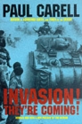 Invasion! They’re Coming! : The German Account of the D-Day Landings and the 80 Days’ Battle for France - Book