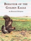 Behavior of the Golden Eagle : an illustrated ethogram - Book