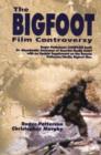Bigfoot Film Controversy : The Original Roger Patterson book: Do Abominable Snowmen of America Really Exist? - Book