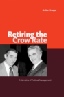 Retiring the Crow Rate : A Narrative of Political Management - Book