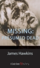 Missing: Presumed Dead : An Inspector Bliss Mystery - Book