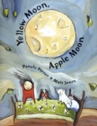 Yellow Moon, Apple Moon - Book
