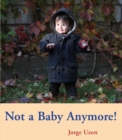 Not a Baby Anymore! - Book