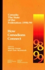 Canada: The State of the Federation 1998/99 : How Canadians Connect - Book