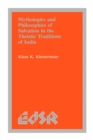 Mythologies and Philosophies of Salvation in the Theistic Traditions of India - Book