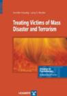 Treating Victims of Mass Disaster and Terrorism - Book