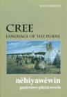 Cree, Language of the Plains : Language of the Plains - Book