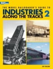 Model Railroader's Guide to Industries Along the Tracks II - Book