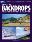 Painting Backdrops for Your Model Railroad - Book
