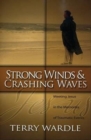 Strong Winds & Crashing Waves : Meeting Jesus in the Memories of Traumatic Events - Book