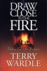Draw Close to the Fire - eBook