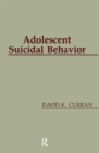 Adolescent Suicidal Behavior - Book
