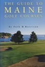 The Guide to Maine Golf Courses - Book