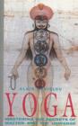 Yoga : Mastering the Secrets of Matter and the Universe - Book