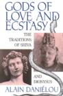 Gods of Love and Ecstasy : The Traditions of Shiva and Dionysus - Book