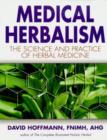 Medical Herbalism : The Science and Practice of Herbal Medicine - Book