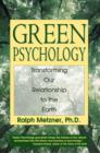 Green Psychology : Cultivating a Spiritual Connection with the Natural World - Book