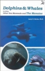 Dolphins & Whales : Including Other Sea Mammals and The Manatee - Book