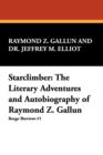 Starclimber : The Literary Adventures and Autobiography of Raymond Z. Gallun - Book