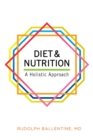Diet and Nutrition : A Holistic Approach - Book