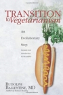 Transition to Vegetarianism : An Evolutionary Step - Book