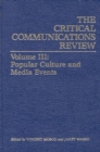 Critical Communication Review : Volume 3: Popular Culture and Media Events - Book