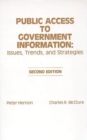 Public Access to Government Information : Issues, Trends and Strategies, 2nd Edition - Book