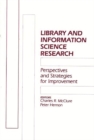 Library and Information Science Research : Perspectives and Strategies for Improvement - Book