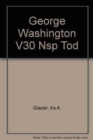 George Washington V30 Nsp Tod - Book
