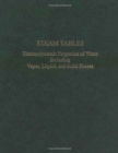 Steam Tables  S.I.Units : Thermodynamic Properties of Water Including Vapor, Liquid and Solid Phases - Book