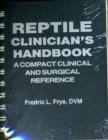 Reptile Clinician's Handbook : A Compact Surgical and Clinical Reference - Book