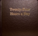 Twenty Four Hours A Day Larger Print - Book