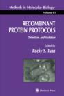 Recombinant Protein Protocols : Detection and Isolation - Book