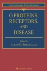 G Proteins, Receptors, and Disease - Book