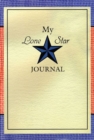 My Lone Star Journal : A Writing Companion to the Lone Star Journals - Book