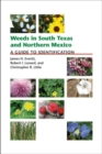 Weeds in South Texas and Northern Mexico : A Guide to Identification - Book