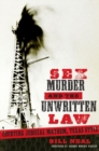 Sex, Murder, and the Unwritten Law : Courting Judicial Mayhem, Texas Style - Book