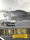 If I Was A Highway - Book