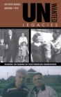 Unwanted Legacies : Sharing the Burden of Post-Genocide Generations - Book